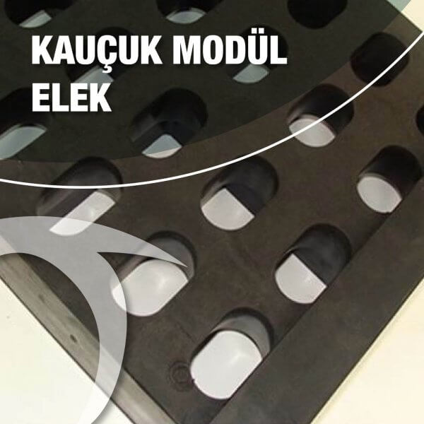Kauçuk Modül Elek